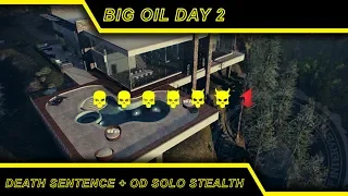 Big Oil Day 2 Engine Problem  - Solo Stealth(ish) - DEATH SENTENCE ONE DOWN - PAYDAY 2