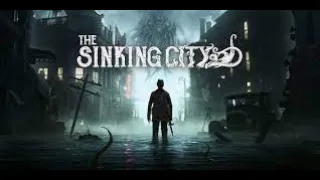 the sinking city-part 1-full game play-long play - no commentary - walk through