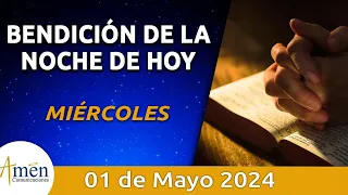 Bendición Noche de Hoy Miércoles 01 Mayo 2024 l Padre Carlos Yepes Evangelio