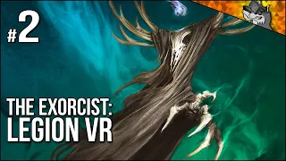 Exorcist: Legion VR | Ch. 2 | Nope. Nope Nope Nope Nope Nope Nope Nope Nope Nope Nope Nope Nope Nope