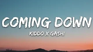 KIDDO x GASHI - Coming Down (Lyrics)