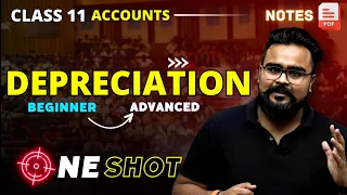 DEPRECIATION class 11 ONE SHOT | ACCOUNTS by gaurav jain