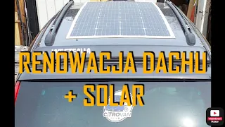 Citroen C8 Westfalia Citrovan - Renowacja dachu + solar