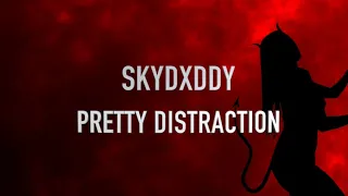 SkyDxddy - Pretty Distraction [Official Lyric Video]