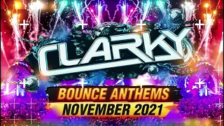 Clarky - November 2021 Bounce Anthems