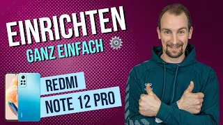 Redmi Note 12 Pro - Ersteinrichtung / erste Schritte • 📱 • ⚙️ • ☑️ • Anleitung | Tutorial