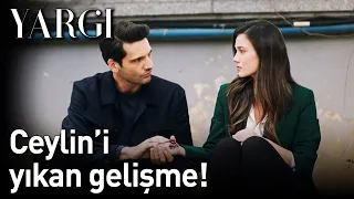 Yargı 3. Bölüm - Ceylin'i Yıkan Gelişme!