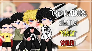 Tokyo revengers react to "Manga" Ch 263-278 /all spoilers/
