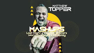 Last Night x Sky Full Of Stars - Morgan Wallen vs Coldplay (Matthew Topper Mashup / Remix)