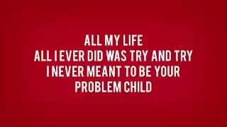 Simple Plan - Problem Child (Lyrics)