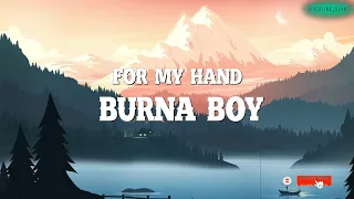 Burna Boy - For My Hand feat. Ed Sheeran (Lyric Video) | BeatBlend Jams