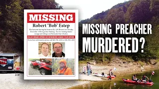 PREACHER VANISHED!.. Was 69-year-old Bob Estep Murdered or is this Simply an Accident?