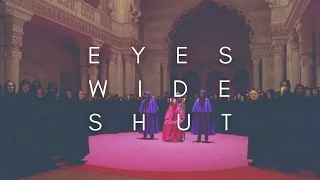 The Beauty Of Eyes Wide Shut