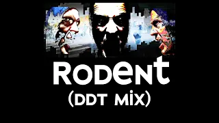 Rodent (DDT mix) - New Collaboration from Ogre & hiwatt