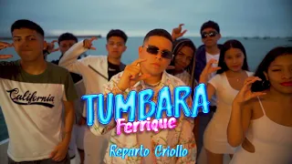 TUMBARA  - REPARTO CRIOLLO [ VIDEOCLIP OFFICIAL ]