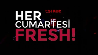 Fresh! Her Cumartesi IF Performance Hall Sahnesinde