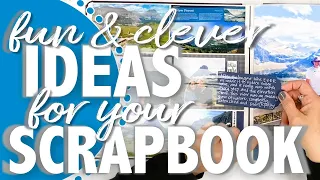 Fun and Clever Ideas for your SCRAPBOOK pages!