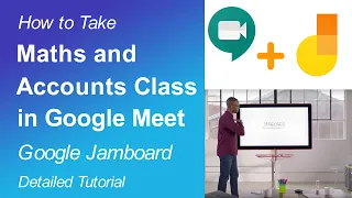 How to Take Mathematics and Accounts class in Google Meet | Google Jamboard