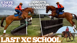 FINAL PREPARATIONS - XC Schooling and Dressage Test Practice - Badminton Diaries EP 7 - 6 Days to go