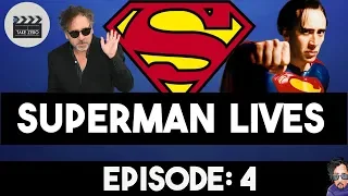 Superman Lives - Take Zero Ep. 4