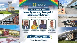 New Kumasi International Airport Opens May 10 and Starts Operation in June 2024.