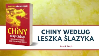 Chiny według Leszka Ślazyka - Leszek Ślazyk