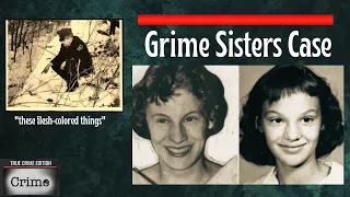 Grime Sisters:  64 years later finally getting solved?