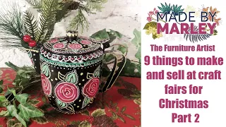 9 things to make and sell at craft fairs or for Christmas Gifts Part 2