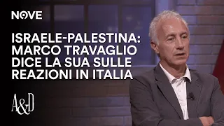 Israele-Palestina: Marco Travaglio dice la sua sulle reazioni in Italia | Accordi e Disaccordi