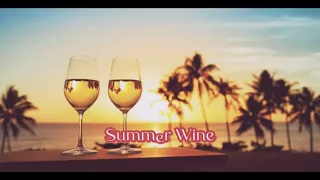 Summer Wine - Nancy Sinatra ft. Lee Hazlewood (Lyrics)