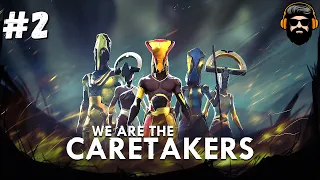 WE ARE THE CARETAKERS Gameplay - Early Access - Part 2 (no commentary)