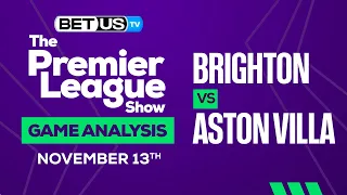 Brighton vs Aston Villa | Premier League Expert Predictions, Soccer Picks & Best Bets