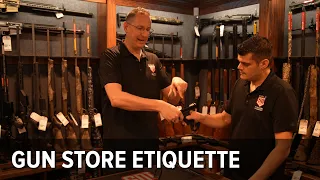 Firearm Store Etiquette - How to do the "hand off"