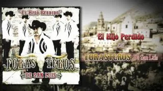 Forasteros De San Luis - El Hijo Perdido (Álbum Completo)