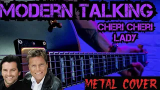 Modern Talking - Cheri Cheri Lady. Metal Cover On Guitar