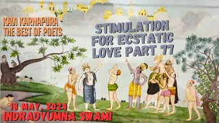 Stimulation For Ecstatic Love Part 77  Kavi Karnapura - The Best Of Poets