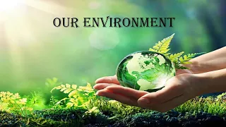 Our Environment, CBSE, SSt/EVS, Class - 3