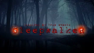 SleepwalkeR (SHORT HORROR FILM)