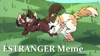 estranger {Meme} [Dragons Blood Prequel] (Thank you for 4k!) -TW Gore!-