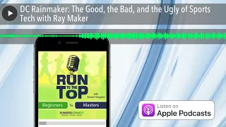 DC Rainmaker: The Good, the Bad, and the Ugly of Sports Tech with Ray Maker