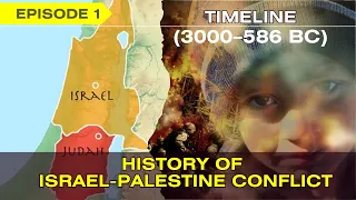 Israel-Palestine Conflict Timeline | Episode 1: Canaanite Period to Israelite Kingdoms #history