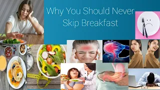 Why You Should Never Skip Breakfast/ Side Effects Of Skipping Breakfast