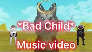 •Bad Child• [Wildcraft wolf story Music video]