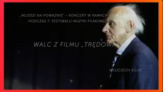 Wojciech Kilar - Walc z filmu Trędowata (2014)