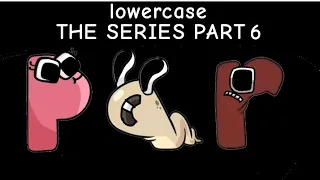 Lowercase Alphabet Lore Part 6 (V)