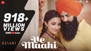 Ve Maahi | Kesari | Akshay Kumar & Parineeti Chopra | Arijit Singh & Asees Kaur | Tanishk Bagchi |