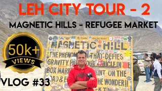 Leh City / Magnetic Hills / Refugees Market / Mall Road #leh #travelvlog #ladakh #magnetichills