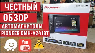 Честный обзор автомагнитолы Pioneer DMH-A241BT. Что такое Weblink? Как работают Waze и YouTube?