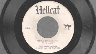 Still Breaking the Law - Tim Timebomb and Friends feat. One Gold Tooth