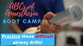 Practice these difficult airway drills to speed up your learning curve!